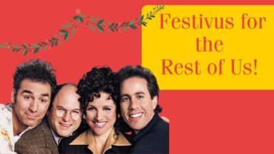 Festivus For The Rest Of Us! – Poolesville Seniors