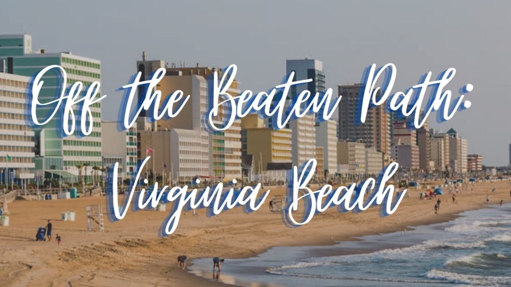 Virginia Beach Off The Beaten Path